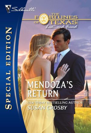 [Fortunes of Texas: The Missing Fortunes 03] • Mendoza's Return